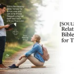 Soulmate Relationship Bible Verses for True