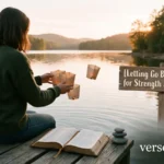 Letting Go Bible Verses for Strength and Healing