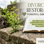 Powerful Bible Verses About Divorce and Restoration