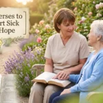 Bible Verses to Comfort Sick with Hope